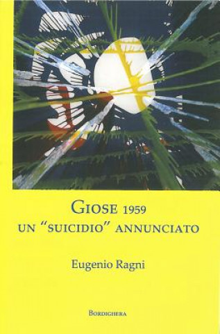 Giose 1959: Un Suicidio Annunciato