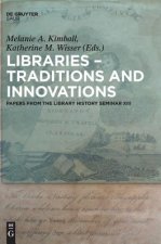 Libraries - Traditions and Innovations