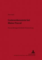 Gotteserkenntnis bei Blaise Pascal