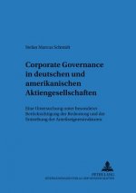 Corporate Governance in Deutschen Und Amerikanischen Aktiengesellschaften