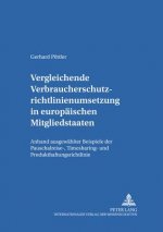 Vergleichende Verbraucherschutzrichtlinienumsetzung in Europaeischen Mitgliedsstaaten