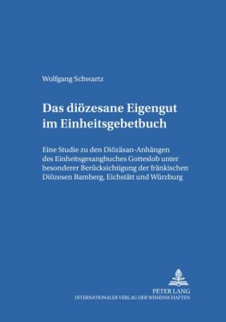 Das dioezesane Eigengut im Einheitsgesangbuch