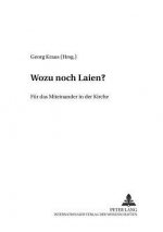Wozu Noch Laien?