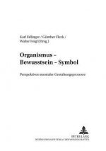 Organismus - Bewusstsein - Symbol