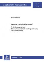 Was Ordnet Die Ordnung?