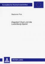 Dagobert Duck Und Die Luxemburg-Sparer