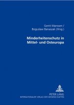 Minderheitenschutz in Mittel- Und Osteuropa