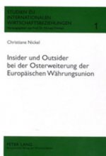 Insider Und Outsider Bei Der Osterweiterung Der Europaeischen Waehrungsunion