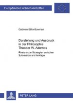 Darstellung Und Ausdruck in Der Philosophie Theodor W. Adornos