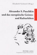 Alexander S. Puschkin und das europaeische Geistes- und Kulturleben