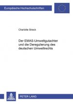 Emas-Umweltgutachter Und Die Deregulierung Des Deutschen Umweltrechts