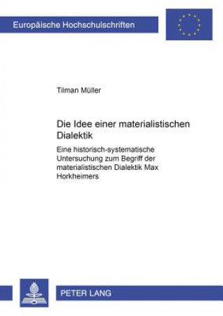 Idee Einer Materialistischen Dialektik