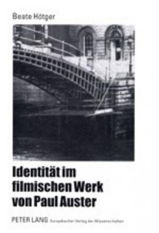 Identitaet Im Filmischen Werk Von Paul Auster