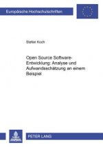 Open Source Software-Entwicklung: Analyse und Aufwandsschaetzung an einem Beispiel