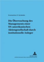 Ueberwachung Einer Us-Amerikanischen Aktiengesellschaft Durch Institutionelle Anleger