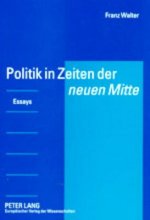 Politik in Zeiten Der Neuen Mitte