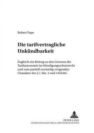 Tarifvertragliche Unkuendbarkeit