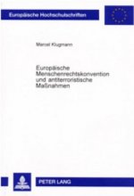 Europaeische Menschenrechtskonvention Und Antiterroristische Massnahmen