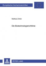 Die Biotechnologierichtlinie