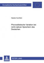 Phonostilistische Variation Bei Nicht-Nativen Sprechern Des Deutschen