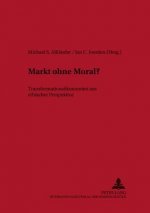 Markt Ohne Moral?