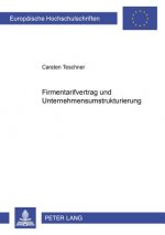 Firmentarifvertrag Und Unternehmensumstrukturierung