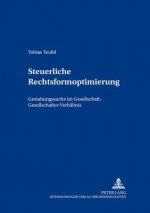 Steuerliche Rechtsformoptimierung
