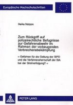 Zum Rueckgriff Auf Polizeirechtliche Befugnisse Zur Gefahrenabwehr Im Rahmen Der Vorbeugenden Verbrechensbekaempfung
