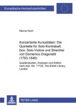 Konzertante Kuriositaeten: Die Quintette Fuer Solo-Kontrabass Bzw. Solo-Violine Und Streicher Von Domenico Dragonetti (1763-1846)