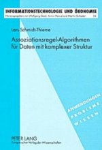 Assoziationsregel-Algorithmen fuer Daten mit komplexer Struktur
