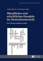 Muendliches Und Schriftliches Handeln Im Deutschunterricht