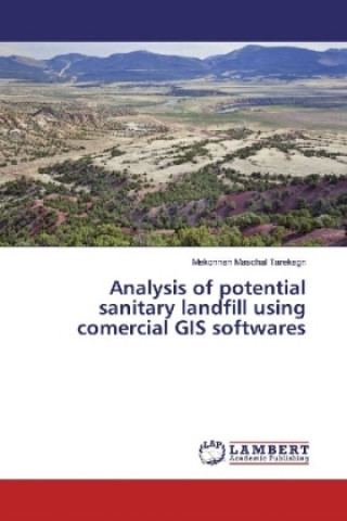 Analysis of potential sanitary landfill using comercial GIS softwares