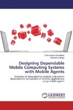 Designing Dependable Mobile Computing Systems with Mobile Agents