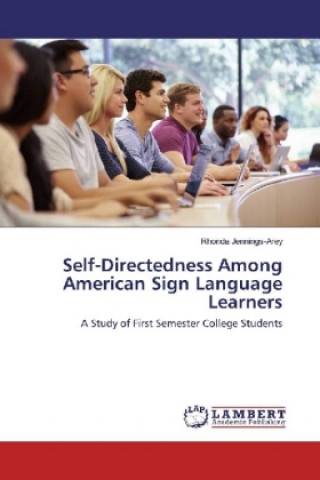 Self-Directedness Among American Sign Language Learners