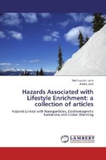 Hazards Associated with Lifestyle Enrichment: a collection of articles