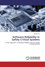 Software Reliability in Safety Critical Systems