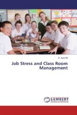 Job Stress and Class Room Management