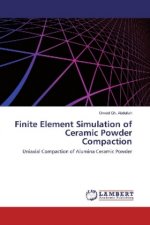 Finite Element Simulation of Ceramic Powder Compaction