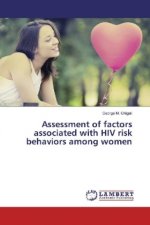 Assessment of factors associated with HIV risk behaviors among women