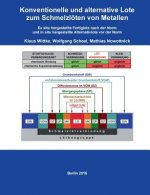 Konventionelle und alternative Lote zum Schmelzloeten von Metallen