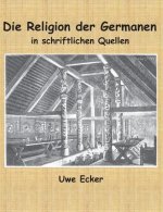 Religion der Germanen in schriftlichen Quellen