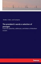 president's words a selection of passages