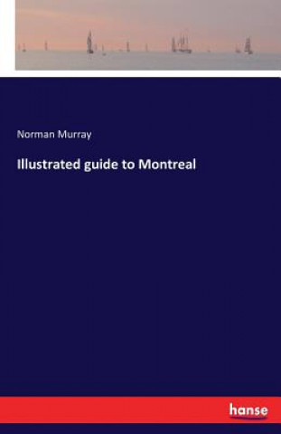 Illustrated guide to Montreal