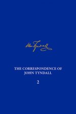 Correspondence of John Tyndall, Volume 2, The