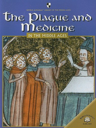 The Plague and Medicine in the Middle Ages