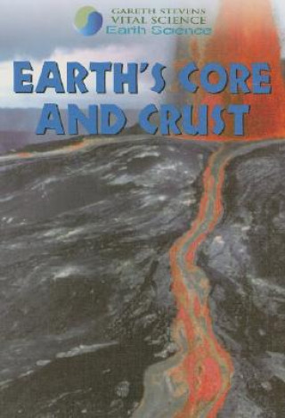 Earth's Core and Crust