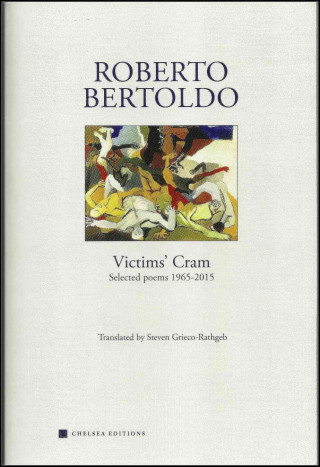 Roberto Bertoldo, Victims' Cram: Selected Poems 1965-2015