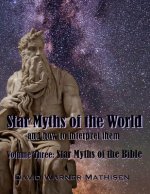 Star Myths of the World, Volume Three