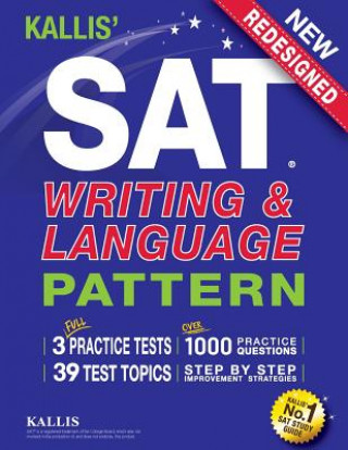 KALLIS' SAT Writing and Language Pattern (Workbook, Study Guide for the New SAT) (KALLIS)(Miękka)
