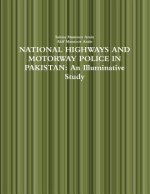 National Highways and Motorway Police in Pakistan: an Illuminative Study